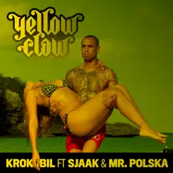 Krokobil (feat. Sjaak & Mr. Polska) - EP by Yellow Claw album reviews, ratings, credits