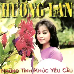 Những Tình Khúc Yêu Cầu by Hương Lan album reviews, ratings, credits