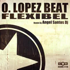 Flexibel - Single by O. Lopez Beat album reviews, ratings, credits