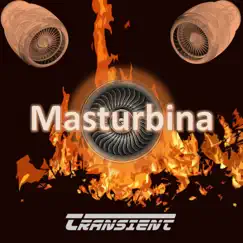 Masturbina - Single by Transient album reviews, ratings, credits