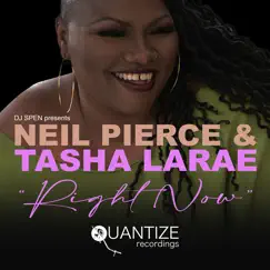 Right Now - Single by Neil Pierce & Tasha LaRae album reviews, ratings, credits