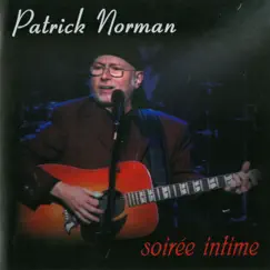 Soirée intime (Live) by Patrick Norman album reviews, ratings, credits