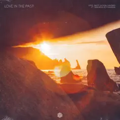 Love in the Past (feat. Srikar & Hey Damian!) Song Lyrics