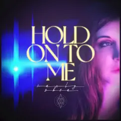 Hold On To Me - Single by Carly Shea album reviews, ratings, credits