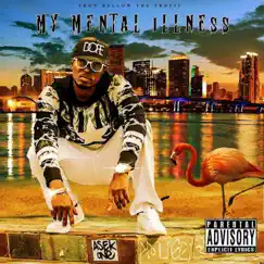 My Mental Illness by Troy Bellow the Profit album reviews, ratings, credits