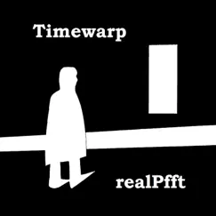 Timewarp - Single by RealPfft album reviews, ratings, credits
