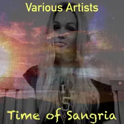 Time of Sangria by Various Artists album reviews, ratings, credits