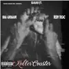 Roller Coaster (feat. Big Grigor & Isaiah) - Single album lyrics, reviews, download