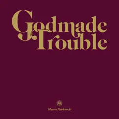 Godmade Trouble Song Lyrics