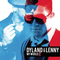 My World 2 (Bonus Tracks Version) by Dyland & Lenny album reviews, ratings, credits