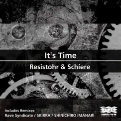 It's Time - EP by Resistohr & Schiere album reviews, ratings, credits