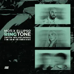 Ringtone (with Wilhelmina) - Single by MOTi, Ellipso & Wilhelmina album reviews, ratings, credits