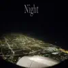 Night - Single album lyrics, reviews, download