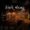 Walk away (feat. Brian Smith, THCproductions & Modular7even) - Single album lyrics, reviews, download