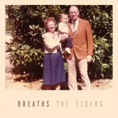 The Elders - Single by Breaths album reviews, ratings, credits