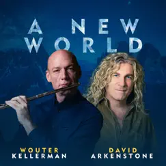 A New World - Single by David Arkenstone & Wouter Kellerman album reviews, ratings, credits