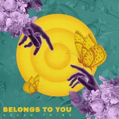 Belongs To You - Single by Sarah Téibo album reviews, ratings, credits