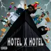 Hotel X Hotel (feat. Aldri Pineda, Duende Fl & Tony Dayz) - Single album lyrics, reviews, download