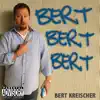 Bert Bert Bert album lyrics, reviews, download