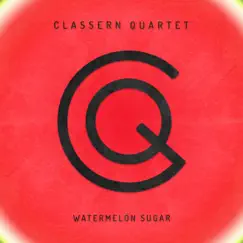 Watermelon Sugar - Single by Classern Quartet album reviews, ratings, credits