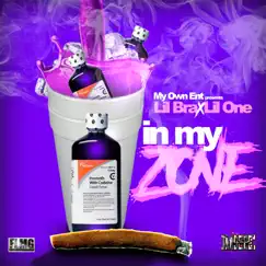 In My Zone (feat. Lil One) - Single by Lil Bra album reviews, ratings, credits