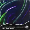 Out the Mud - Single album lyrics, reviews, download