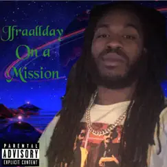 On a Mission - Single by Jfraallday album reviews, ratings, credits