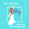 Peligrosa (feat. Sotarobeats & Ij) song lyrics