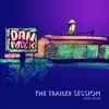 The Trailer Session 2019.10.08 - EP album lyrics, reviews, download