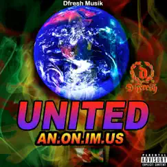United (feat. Anonimus) - Single by Dfresh Musik album reviews, ratings, credits