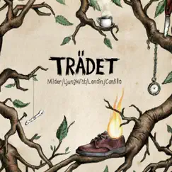 Trädet EP Version (EP) [feat. Pär-Ola Landin] by Fredrik Ljungkvist, Joakim Milder & Christopher Cantillo album reviews, ratings, credits