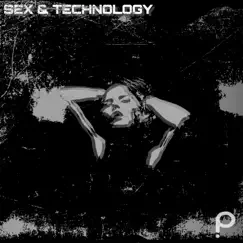 Sex & Technology (feat. Cyn) [Mikey Barreneche Remix] Song Lyrics