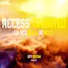 Access Granted (Blacknexx Remix) [Blacknexx Remix] - Single album lyrics, reviews, download