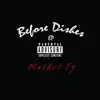 Before Dishes EP album lyrics, reviews, download