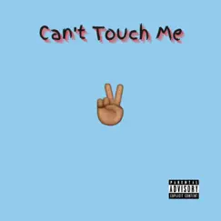 Can't Touch Me - Single by Yesiwill album reviews, ratings, credits