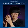Sleep in 20 Minutes - EP album lyrics, reviews, download