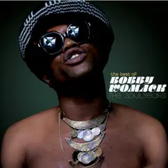The Best of Bobby Womack - The Soul Years by Bobby Womack album reviews, ratings, credits