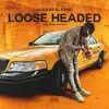 Loose Headed - Single album lyrics, reviews, download