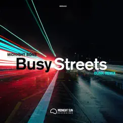 Busy Streets (Dunk Remix) Song Lyrics