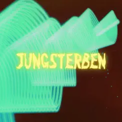 Jungsterben Song Lyrics