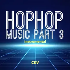 Hiphop Music, Pt. 3 (Instrumental) by Ckv album reviews, ratings, credits