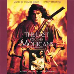 The Last of the Mohicans (Original Motion Picture Soundtrack) by Trevor Jones & Randy Edelman album reviews, ratings, credits