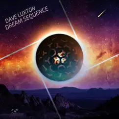 Dream Sequence by Dave Luxton album reviews, ratings, credits