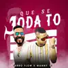 Que Se Joda To (Remix) [feat. Verbo Flow] - Single album lyrics, reviews, download