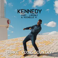 Shake Your Country (feat. JJKoski & Michelle M.) Song Lyrics