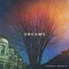 Dreams album lyrics, reviews, download