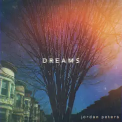 Dreams by Jordan Peters album reviews, ratings, credits