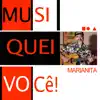 Musiquei Você! Marianita - Single album lyrics, reviews, download