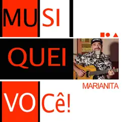 Musiquei Você! Marianita - Single by Márcio Werneck album reviews, ratings, credits