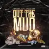 Out tha Mud (feat. Jazze Pha) - Single album lyrics, reviews, download